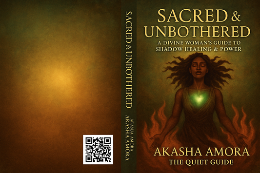 Sacred & Unbothered: A Divine Woman’s Guide to Shadow Healing & Power